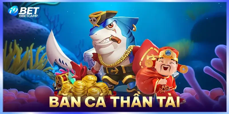 Bắn Cá Thần Tài