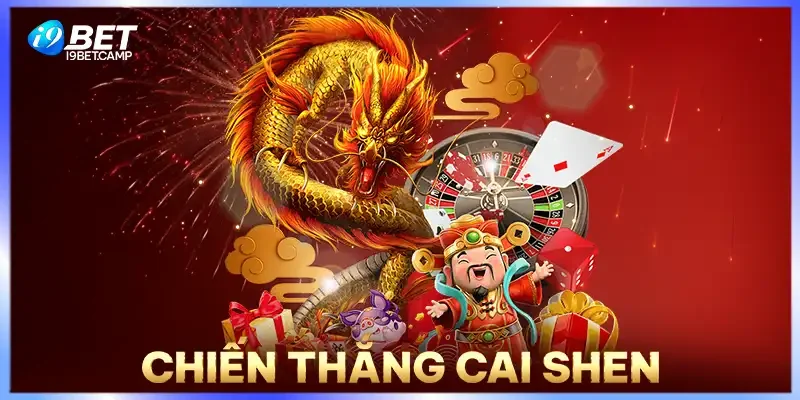 Chiến Thắng Cai Shen