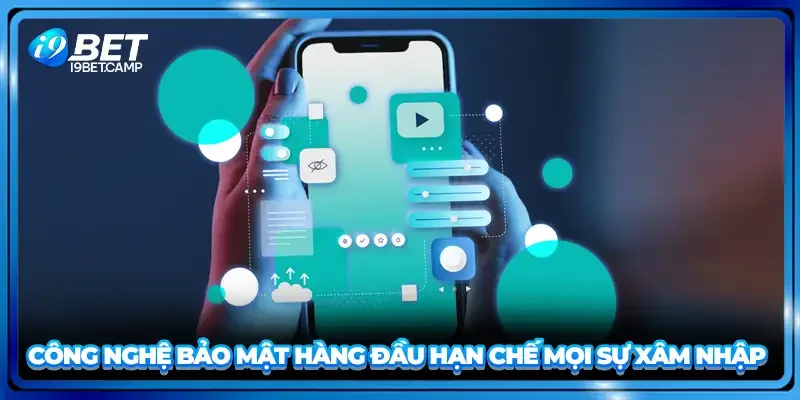 Công nghệ bảo mật hàng đầu hạn chế mọi sự xâm nhập