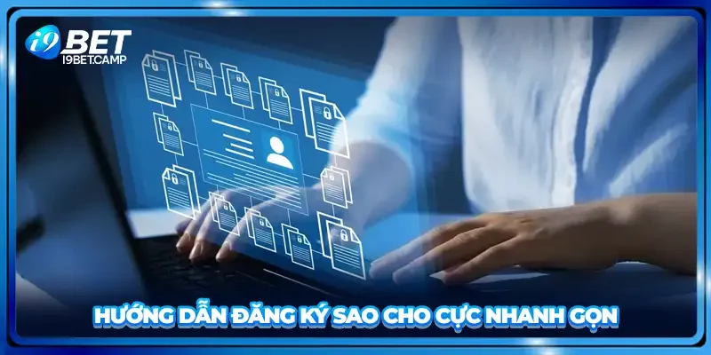 Hướng dẫn đăng ký sao cho cực nhanh gọn