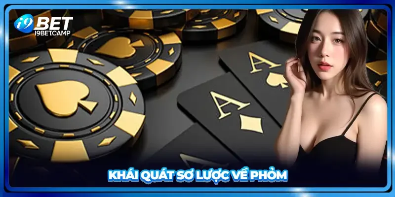 Khái quát sơ lược về phỏm