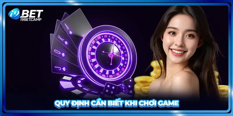 Quy định cần biết khi chơi game