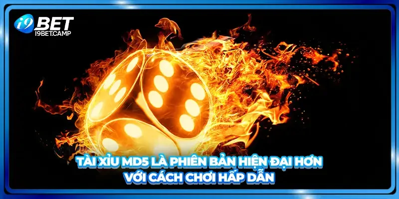 Tài xỉu MD5 là phiên bản hiện đại hơn với cách chơi hấp dẫn