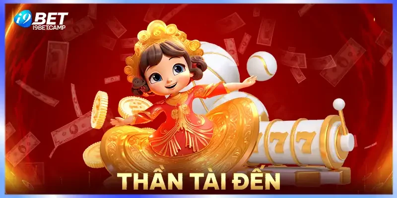 Thần Tài Đến